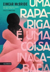 Uma Rapariga é Uma Coisa Inacabada