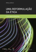 Uma Reformulação da Ética e Outros Escritos