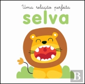 Uma Relação Perfeita - Selva