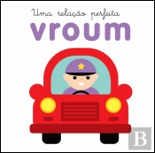 Uma Relação Perfeita - Vroum