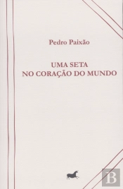 Uma Seta no Coração do Mundo