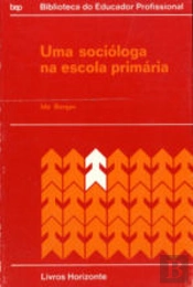 Uma Socióloga na Escola Primária