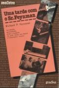 Uma Tarde com o Sr. Feynman