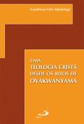 Uma Teologia Cristã desde os Ritos de Ovakwanyama