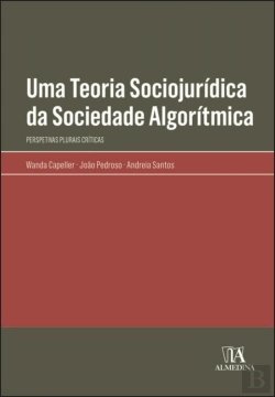 Bertrand.pt - Uma Teoria Sociojurídica da Sociedade Algorítmica