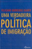 Uma Verdadeira Política de Imigração