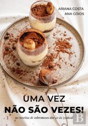 Uma Vez Não São Vezes!