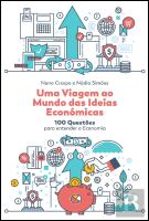 Uma Viagem ao Mundo das Ideias Económicas