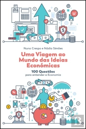 Uma Viagem ao Mundo das Ideias Económicas