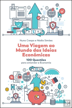 Bertrand.pt - Uma Viagem ao Mundo das Ideias Económicas