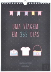Uma Viagem em 365 Dias - Calendário 2018