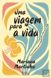 Uma Viagem para a Vida