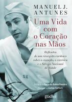 Uma Vida com o Coração nas Mãos