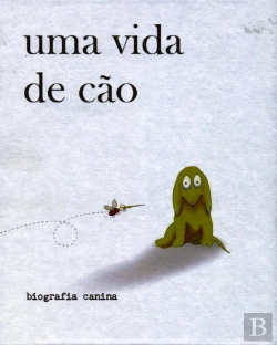 Bertrand.pt - Uma Vida de Cão