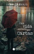Uma Vida Marcada Por Cartas