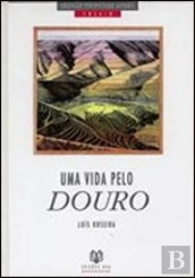 Uma Vida pelo Douro