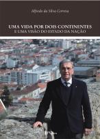 Uma Vida por Dois Continentes e uma Visão sobre o Estado da Nação