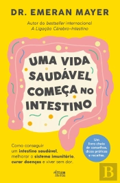 Uma Vida Saudável Começa no Intestino