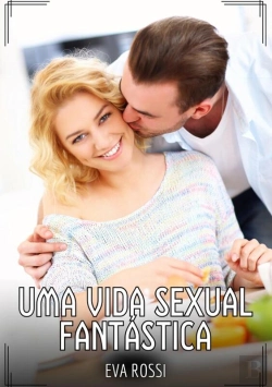 Bertrand.pt - Uma Vida Sexual Fantástica