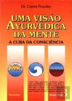 Uma Visão Ayurvédica da Mente