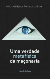 Uma Visão Metafísica da Maçonaria