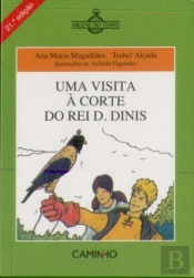 Uma Visita à Corte do Rei D. Dinis