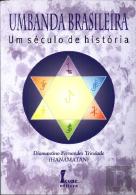 Umbanda Brasileira - Um Século de História