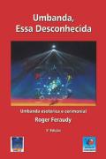 Umbanda, essa Desconhecida