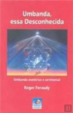Bertrand.pt - Umbanda, Essa Desconhecida