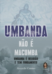 Umbanda não é Macumba