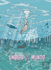 Umbigo do Mundo - Volume 1