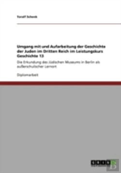 Bertrand.pt - Umgang Mit Und Aufarbeitung Der Geschichte Der Juden Im Dritten Reich Im Leistungskurs Geschichte 13