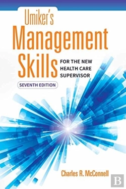 Bertrand.pt - Umiker'S Management Skills For The New Health Care Supervisor