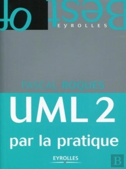 Bertrand.pt - Uml 2 Par La Pratique ; Étude De Cas Et Exercices Corrigés (6e Édition)