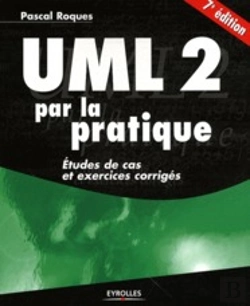 Bertrand.pt - Uml 2 Par La Pratique ; Étude De Cas Et Exercices Corrigés