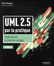 Uml 2.5 ; Par La Pratique ; Études De Cas Et Exercices Corrigés (8e Édition)