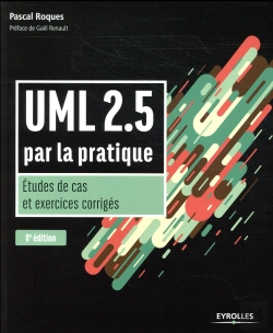 Bertrand.pt - Uml 2.5 ; Par La Pratique ; Études De Cas Et Exercices Corrigés (8e Édition)
