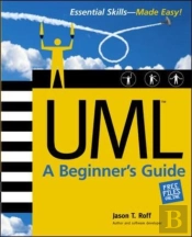 Uml: A Beginner'S Guide