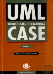 UML - Metodologias e Ferramentas CASE - Volume 1