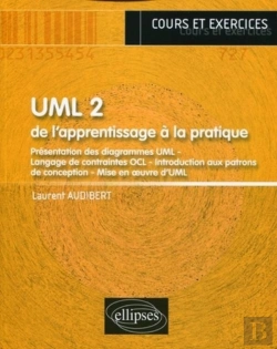 Bertrand.pt - Uml T.2 ; De L'Apprentissage À La Pratique ; Cours Et Exercices