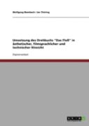 Umsetzung Des Drehbuchs ''Das Flo'' In Asthetischer, Filmsprachlicher Und Technischer Hinsicht