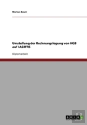 Umstellung Der Rechnungslegung Von Hgb Auf Ias/Ifrs