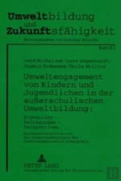 Bertrand.pt - Umweltengagement Von Kindern Und Jugendlichen In Der Ausserschulischen Umweltbildung: Ergebnisse - Bedingungen - Perspektiven