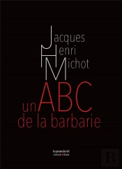 Un Abc De La Barbarie