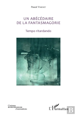 Bertrand.pt - Un Abécédaire De La Fantasmagorie ; Tempo Ritardando