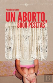 Un Aborto, 8000 Pesetas