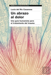 Un Abrazo Al Dolor