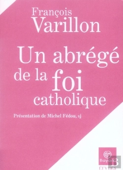 Bertrand.pt - Un Abrégé De La Foi Catholique