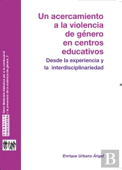 Un Acercamiento A La Violencia De Género En Centros Educativos
