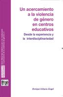 Un Acercamiento A La Violencia De Género En Centros Educativos